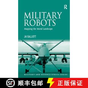 【3-4周达】Military Robots : Mapping the Moral Landscape [9781138079717]
