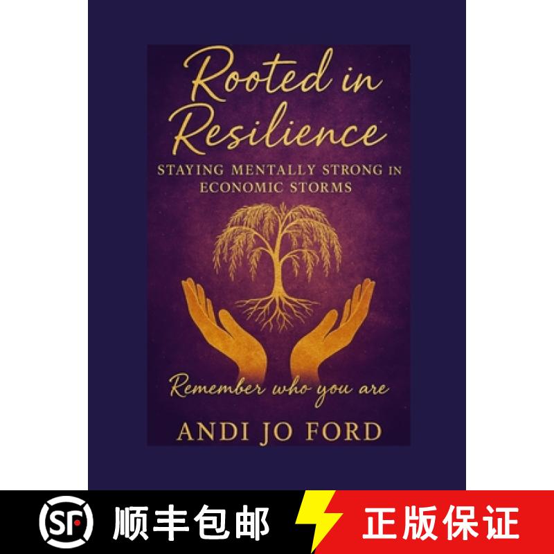【2-3周达】Rooted in Resilience: Staying Mentally Strong Through Economic Storms [9781300379348]