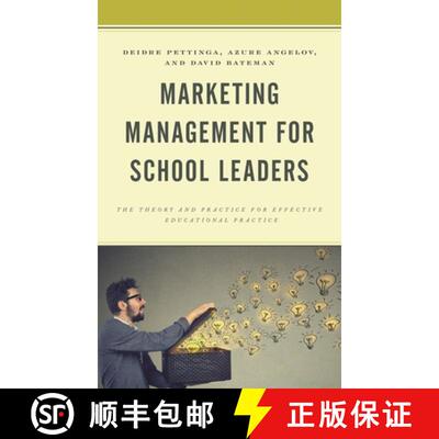 【3-4周达】Marketing Management for School Leaders : The Theory and Practice for Effective Educationa... [9781475850079]