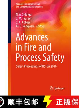 【3-4周达】Advances in Fire and Process Safety: Select Proceedings of HSFEA 2016 (1st ed. 2018) (1st ... [9789811072802]