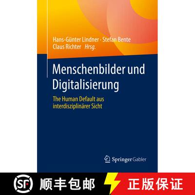 【3-4周达】Menschenbilder und Digitalisierung : The Human Default aus interdisziplinärer Sicht (1. A... [9783658371630]