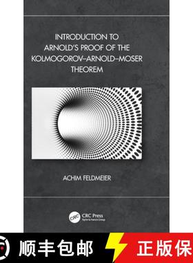 【3-4周达】Introduction to Arnold's Proof of the KolmogorovÃ¢â¬âArnoldÃ¢â¬âMose... [9781032260655]