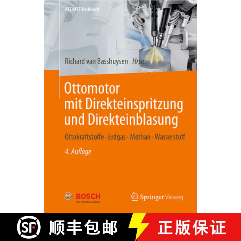 【3-4周达】Ottomotor Mit Direkteinspritzung Und Direkteinblasung: Ottokraftstoffe, Erdgas, Methan, Wa... [9783658122140]