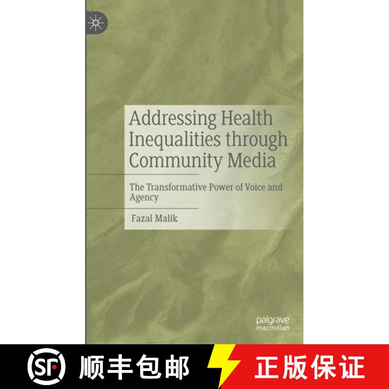 【3-4周达】Addressing Health Inequalities through Community Media : The Transformative Power of Voice... [9783031352362]