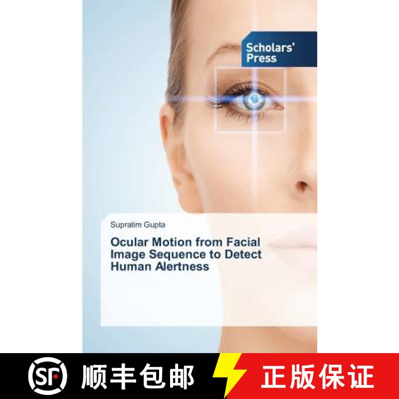 预订 Ocular Motion from Facial Image Sequence to Detect Human Alertness [9783639760873]