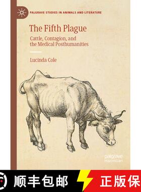 【3-4周达】The Fifth Plague : Cattle, Contagion, and the Medical Posthumanities [9783031927928]