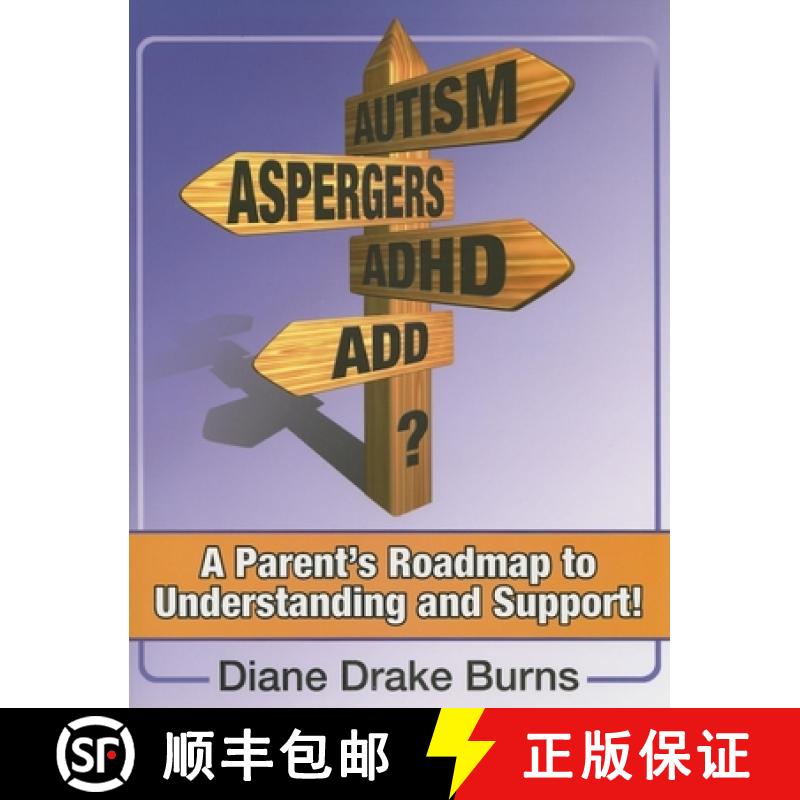 【3-4周达】Autism? Aspergers? ADHD? ADD?: A Parent's Roadmap to Understandining and Support [9781932565263]