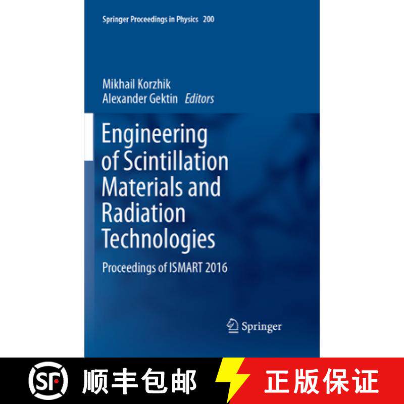【3-4周达】Engineering of Scintillation Materials and Radiation Technologies: Proceedings of Ismart 2016 [9783319886084]