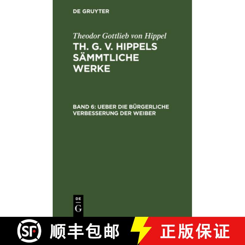 【3-4周达】Ueber die bürgerliche Verbesserung der Weiber [9783111063157]