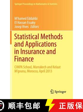 【3-4周达】Statistical Methods and Applications in Insurance and Finance : CIMPA School, Marrakech an... [9783319304168]