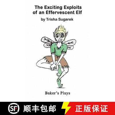 【3-4周达】The Exciting Exploits of an Effervescent Elf [9780874402179]