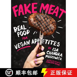 预订 Fake Meat: Real Food for Vegan Appetites [9781419747458]