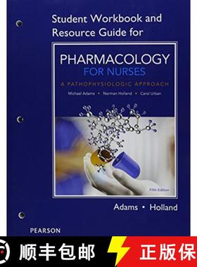 【3-4周达】Student Workbook and Resource Guide for Pharmacology for Nurses: A Pathophysiologic Approach [9780134244631]