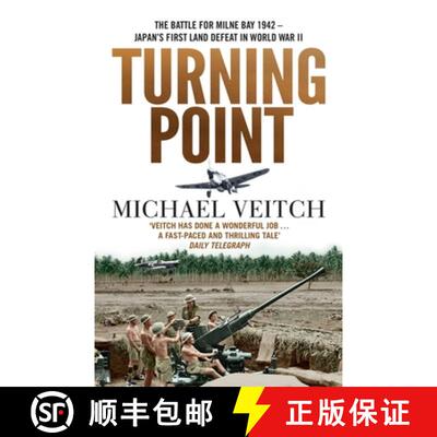 【3-4周达】Turning Point: The Battle for Milne Bay 1942 - Japan's First Land Defeat in World War II [9780733648670]