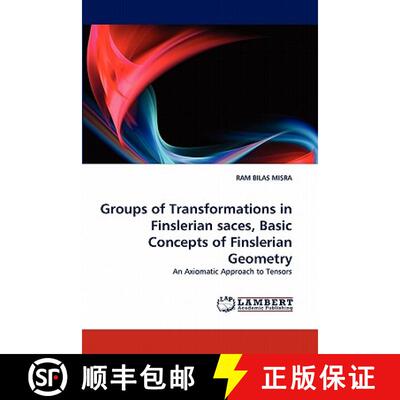 预订 Groups of Transformations in Finslerian Saces, Basic Concepts of Finslerian Geometry [9783844304350]