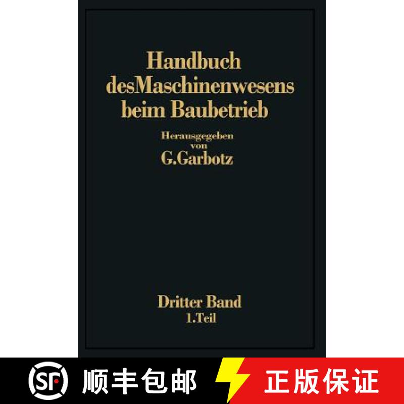 【3-4周达】Handbuch Des Maschinenwesens Beim Baubetrieb: Dritter Band Die Geräte Für Erd- Und Felsb... [9783662320860]