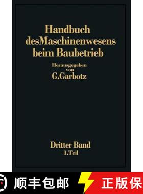 【3-4周达】Handbuch Des Maschinenwesens Beim Baubetrieb: Dritter Band Die Geräte Für Erd- Und Felsb... [9783662320860]