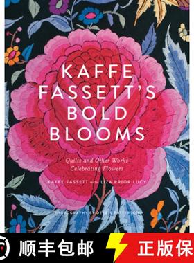 预订 Kaffe Fassett's Bold Blooms: Quilts and Other Works Celebrating Flowers [9781419722363]