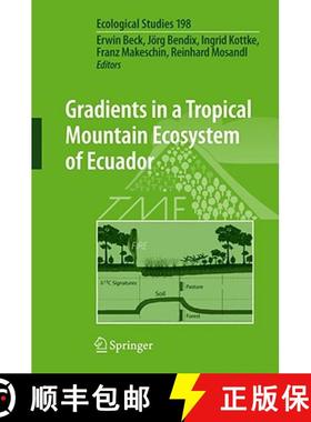 【3-4周达】Gradients in a Tropical Mountain Ecosystem of Ecuador [9783540735250]
