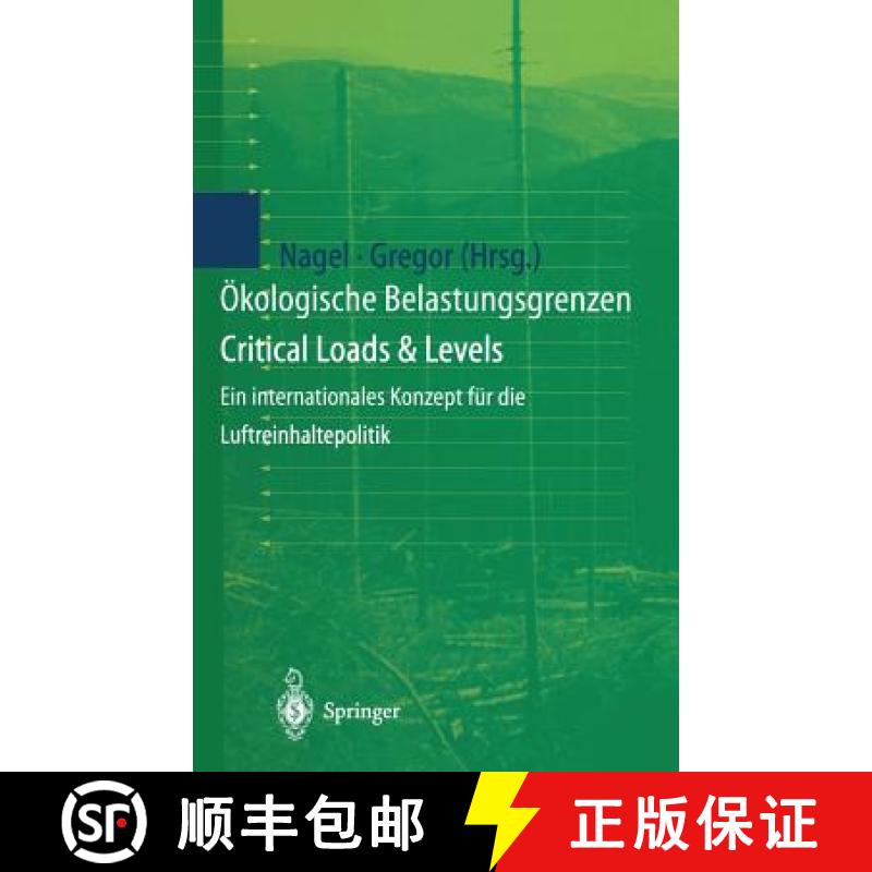 【3-4周达】Ökologische Belastungsgrenzen - Critical Loads & Levels: Ein Internationales Konzept Für... [9783540624189] - 封面