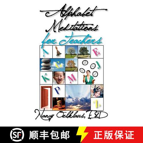 【3-4周达】Alphabet Meditations for Teachers: Everyday Wisdom for Educators [9781932690880]