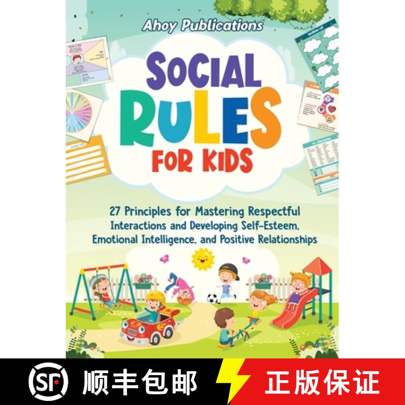【3-4周达】Social Rules for Kids: 27 Principles for Mastering Respectful Interactions and Developing ... [9781961217379]