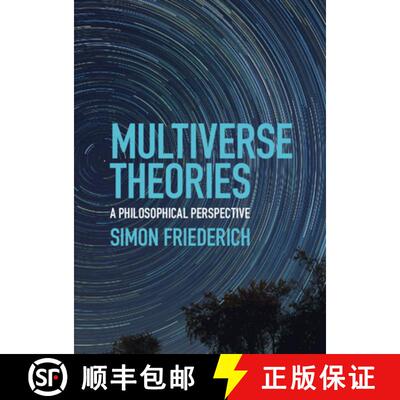 【3-4周达】精装 Multiverse Theories: A Philosophical Perspective [9781108487122]