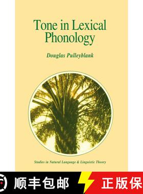 【3-4周达】Tone in Lexical Phonology [9789027721242]