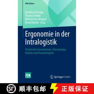 【3-4周达】Ergonomie in der Intralogistik: Technische Innovationen, Umsetzungshürden und Praxisbeisp... [9783658375461]