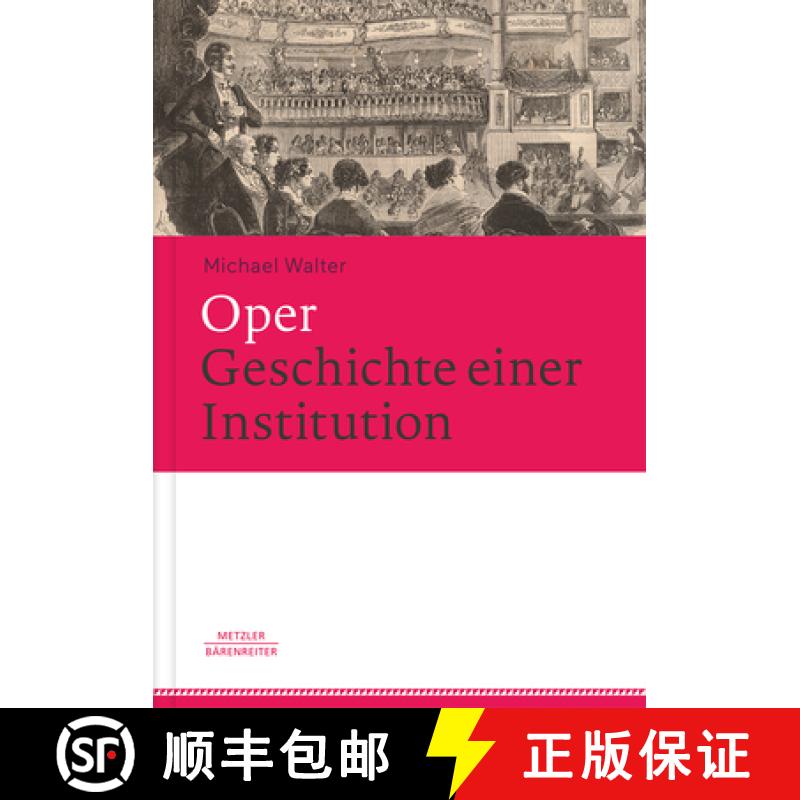 【3-4周达】Oper. Geschichte Einer Institution [9783476025630]