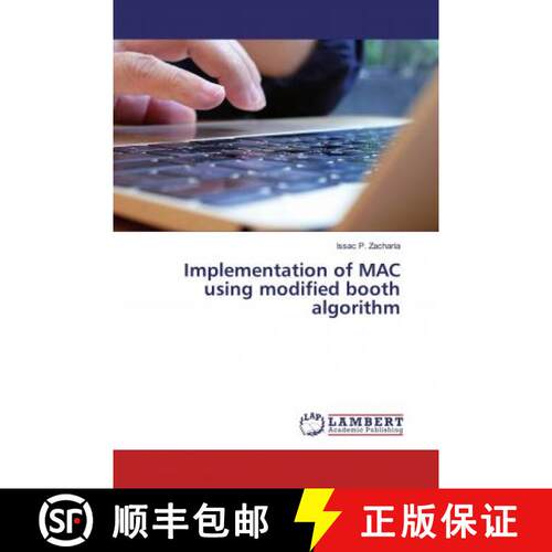 预订 Implementation of MAC using modified booth algorithm [9783659972249]