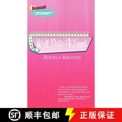【3-4周达】Will Date 4 Food: online dating guide for girls who can't afford to eat out [9780615548913]