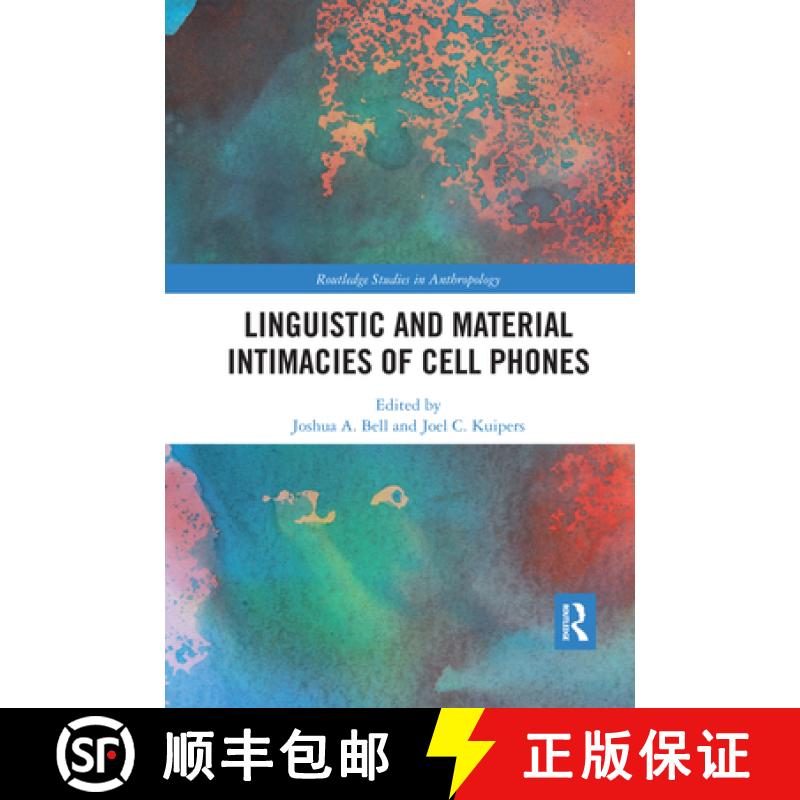 【3-4周达】Linguistic and Material Intimacies of Cell Phones [9780367591656]
