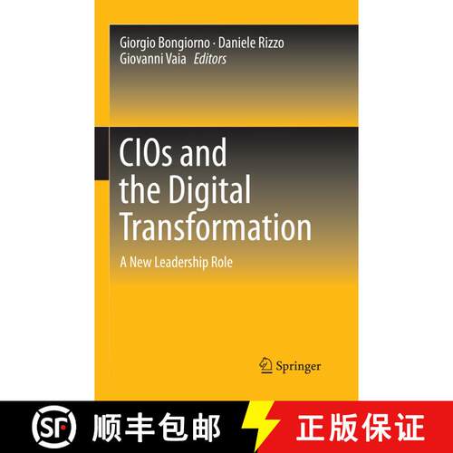 【3-4周达】CIOs and the Digital Transformation : A New Leadership Role (Softcover reprint of the orig... [9783319809458]