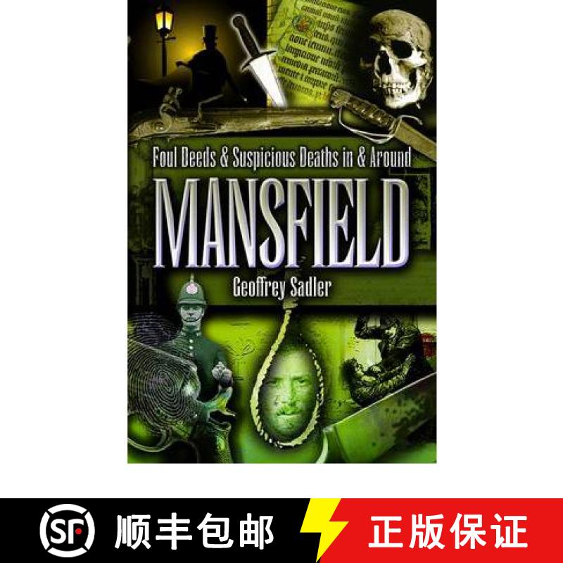 【3-4周达】Foul Deeds and Suspicious Deaths in and Around Mansfield [9781903425671]