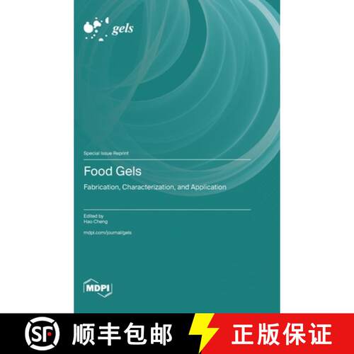 【3-4周达】精装 Food Gels: Fabrication, Characterization, and Application [9783725858972]
