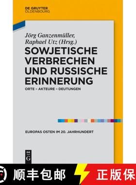 预订 Sowjetische Verbrechen und russische Erinnerung : Orte - Akteure - Deutungen [9783486741964]