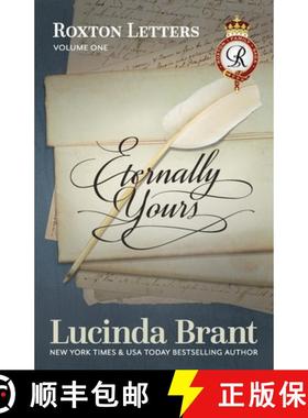 【3-4周达】Eternally Yours: Roxton Letters Volume One: A Companion to the Roxton Family Saga Books 1-3 [9780987243096]