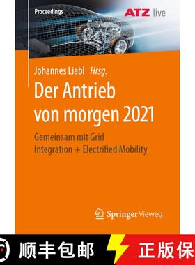 【3-4周达】Der Antrieb von morgen 2021 : Gemeinsam mit Grid Integration + Electrified Mobility [9783662634028]
