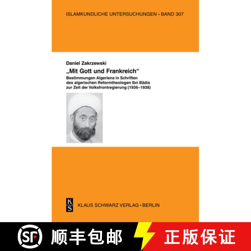 【3-4周达】'Mit Gott und Frankreich'：Zum Verständnis von Nation und Republik in Schriften des alger... [9783879973989]