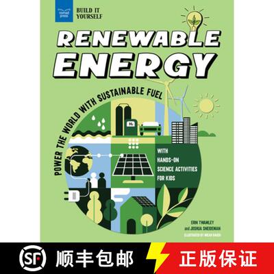 【3-4周达】精装 Renewable Energy: Power the World with Sustainable Fuel with Hands-On Science Activit... [9781647411169]