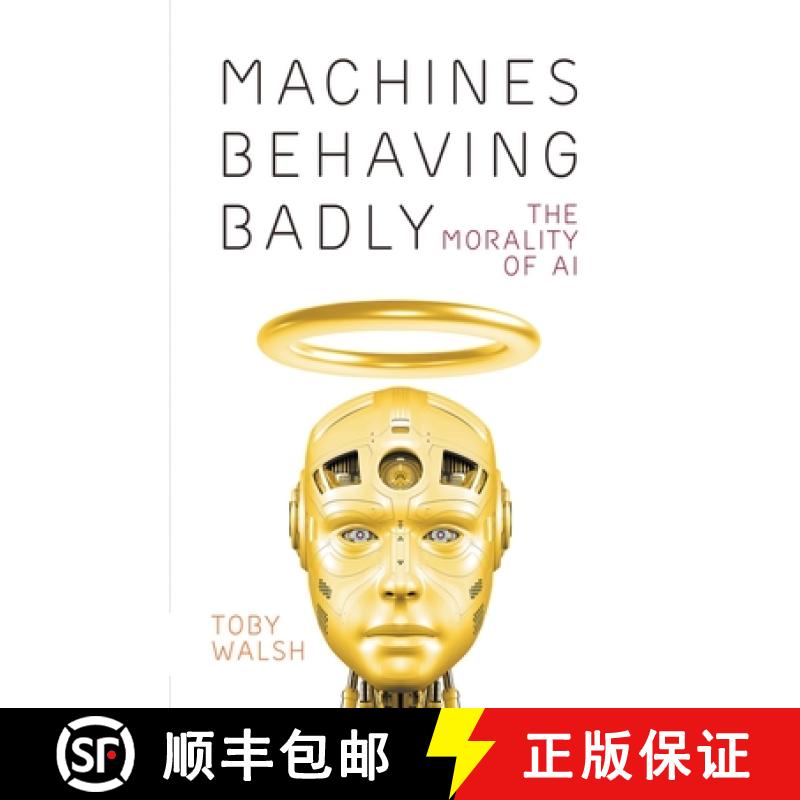 【3-4周达】Machines Behaving Badly: The Morality of AI [9781760643423]
