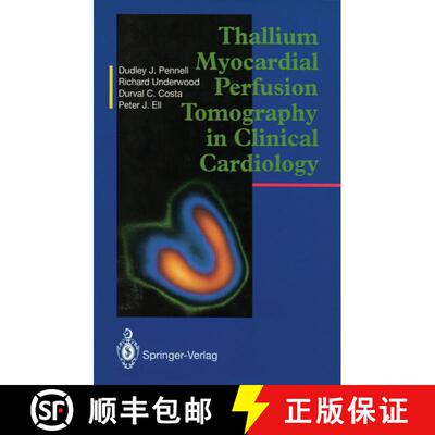 【3-4周达】Thallium Myocardial Perfusion Tomography in Clinical Cardiology [9781447118596]