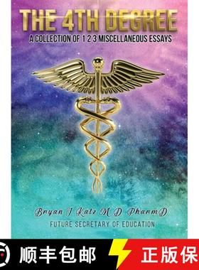 【3-4周达】The 4th Degree: A Collection of 123 Miscellaneous Essays [9781961507852]
