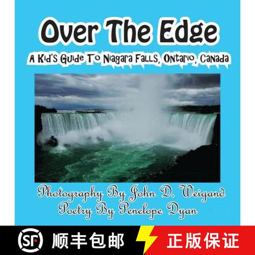 【3-4周达】Over The Edge, A Kid's Guide to Niagara Falls, Ontario, Canada [9781935630074]