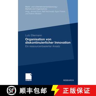 【3-4周达】Organisation von diskontinuierlicher Innovation : Ein ressourcenbasierter Ansatz [9783834922588]