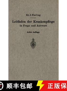 【3-4周达】Leitfaden der Krankenpflege in Frage und Antwort: Für Krankenpflegeschulen und Schwestern... [9783662269862]
