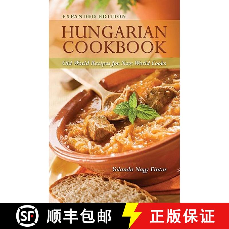 【3-4周达】Hungarian Cookbook: Old World Recipes for New World Cooks: Old World Recipes for New World... [9780781812405]