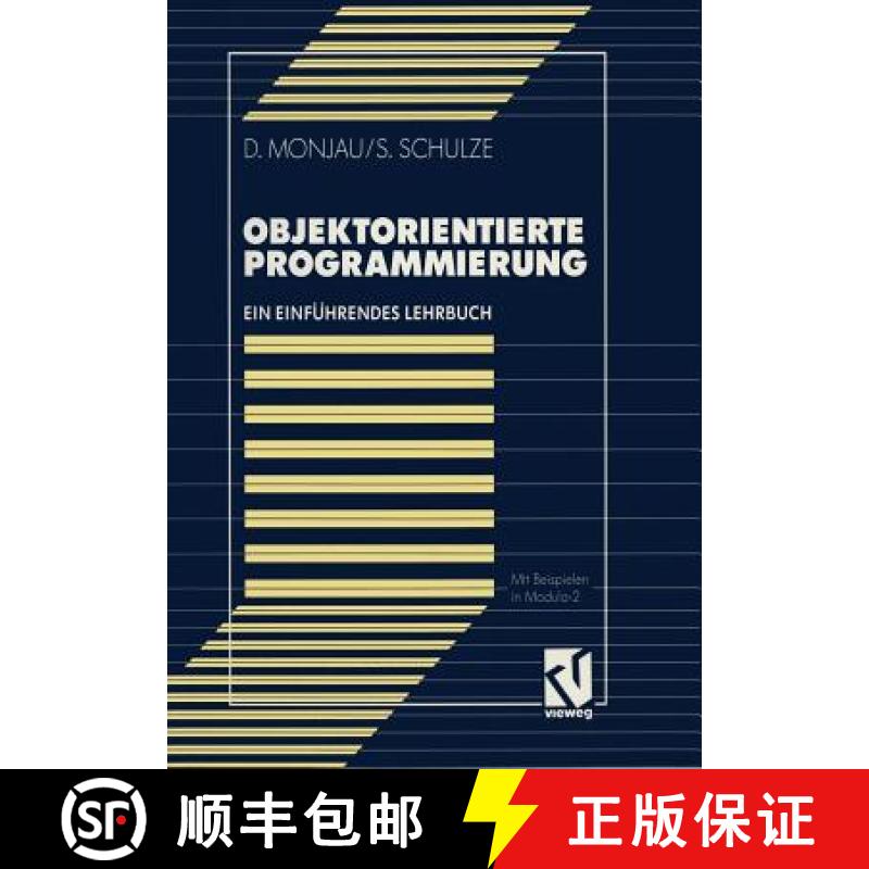 【4周达】Objektorientierte Programmierung : Ein einführendes Lehrbuch mit Beispielen in Modula-2 [9783528051952]