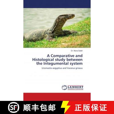 预订 A Comparative and Histological study between the Integumental system [9786138167631]